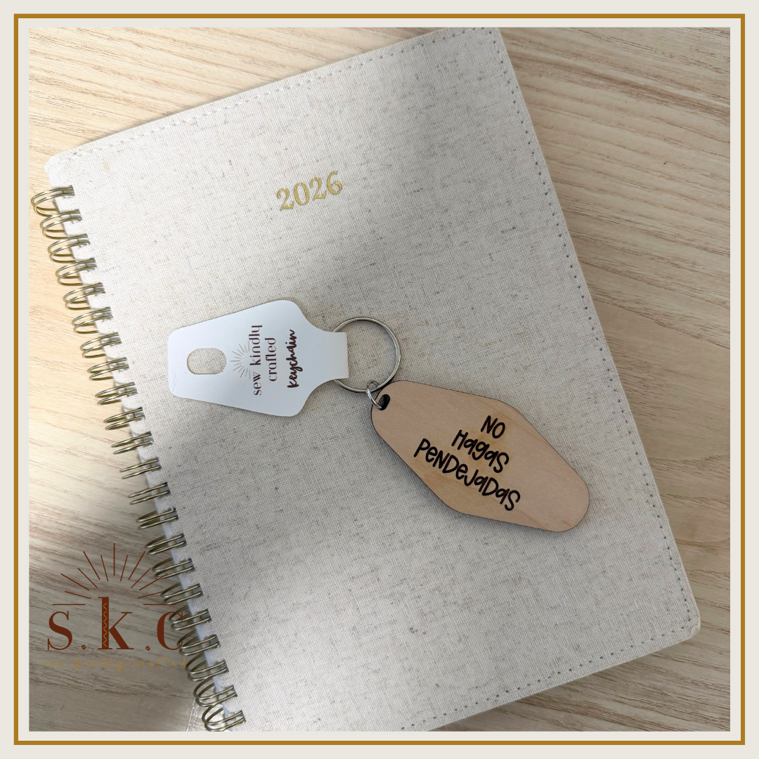 No Hagas Pendejadas - Keychain